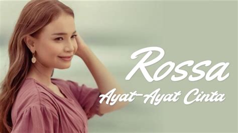 Ayat Ayat Cinta - Rossa | Lirik Lagu - YouTube