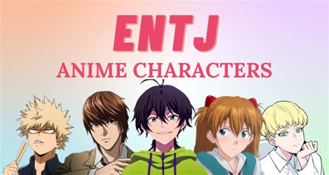 Share more than 71 entj anime characters super hot - in.cdgdbentre