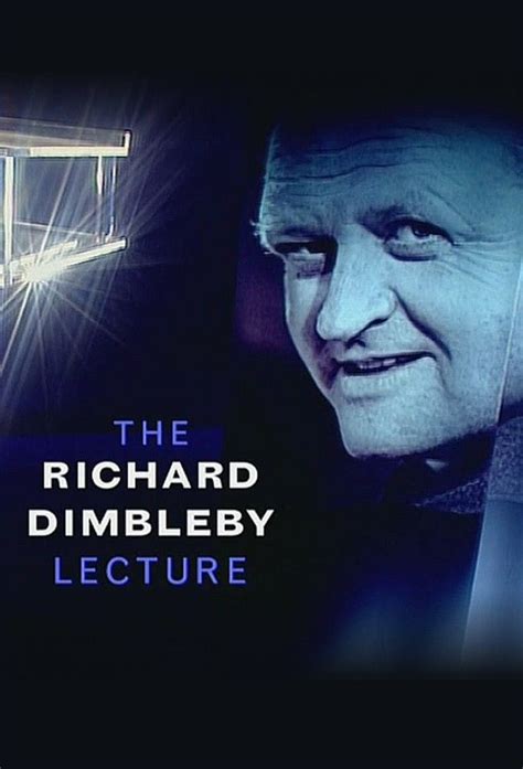 The Richard Dimbleby Lecture | TVmaze