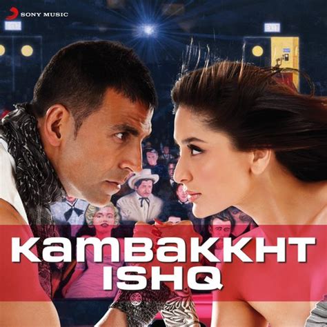 Kambakkht Ishq - Song Download from Kambakkht Ishq @ JioSaavn