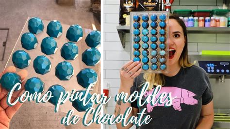 COMO PINTAR MOLDES DE CHOCOLATE - ESENCIALES DE REPOSTERÍA - YouTube