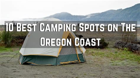 10 Best Camping Spots on The Oregon Coast