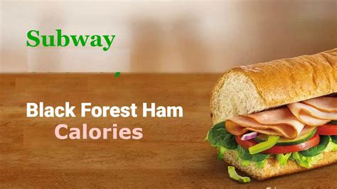 Subway Black Forest Ham Calories | Nutrition Facts | Ingredients