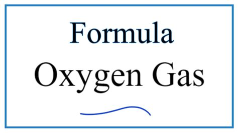 Write the Formula for Oxygen Gas - YouTube