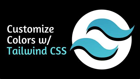 How to Customize Colors in Tailwind Config [Basics of Tailwind CSS]