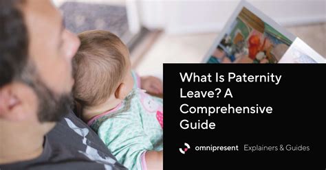 What Is Paternity Leave? A Comprehensive Guide