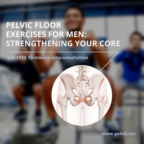 Pelvic Floor Exercises for Men: Strengthening Your Core - Pelvis.nyc