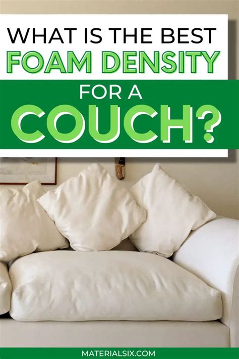 What Is The Best Foam Density For A Couch? (Explained)