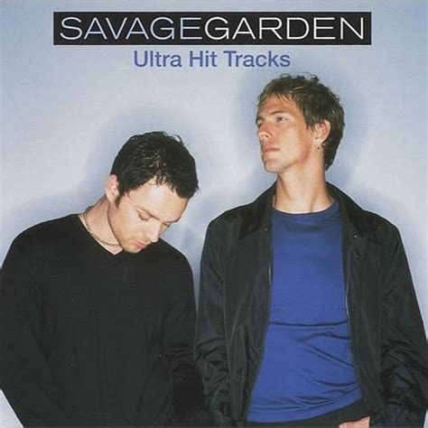 SAVAGE GARDEN - Ultra Hit Tracks Lyrics and Tracklist | Genius