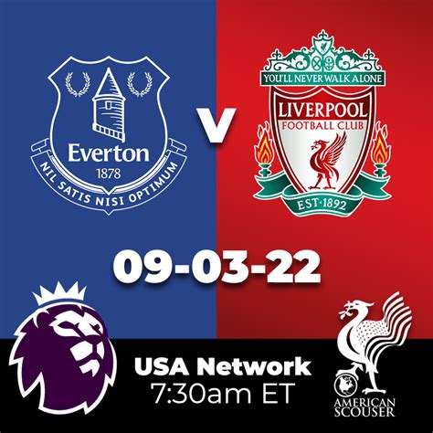 Everton vs Liverpool: Preview - American Scouser