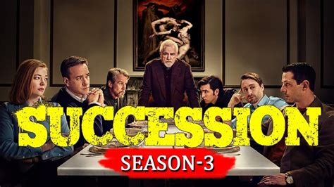 SUCCESSION SEASON 3: Release Date, Cast and Some More information for ...