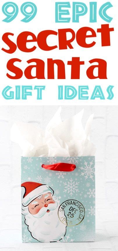 Secret Santa Ideas for Coworkers Family and Friends! Huge list of the ...