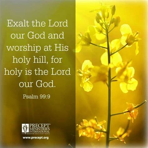 Psalm 99:9 | Biblical quotes inspirational, Psalms, Nice words about life