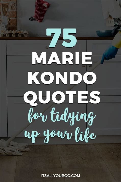 75 Marie Kondo Quotes for Tidying Up Your Life