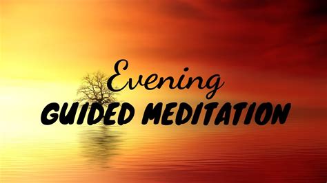 Guided Evening Meditation - 5 Minute Evening Meditation To End Your And Clear Your Mind - YouTube