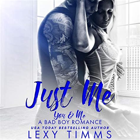 Just Me: Bully Romance: You & Me - A Bad Boy Romance, Book 1 (Audible Audio Edition): Lexy Timms ...