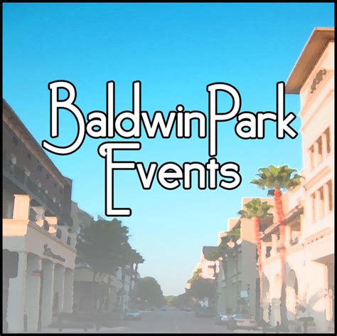 baldwin-park-events | Baldwin park, Park, Baldwin