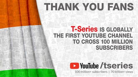 T-Series Becomes First YouTube Channel to Reach 100 Million Subscribers ...