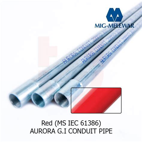 MELEWAR Aurora G.I Conduit Pipe – Red (MS IEC 61386) | SYARIKAT LOGAM ...