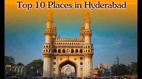 Top 10 Tourist Places in Hyderabad | Telangana Tourism Explore the city of Hyderabad - YouTube