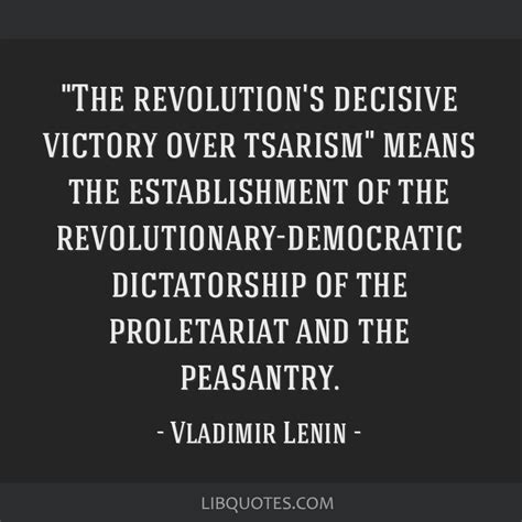 The revolution's decisive victory over tsarism means the...