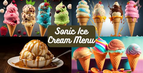 Sonic Ice Cream Menu with Prices & Verities Guide 2024