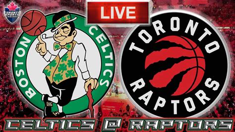 Boston Celtics vs Toronto Raptors LIVE Stream NBA Game Audio | NBA LIVE ...