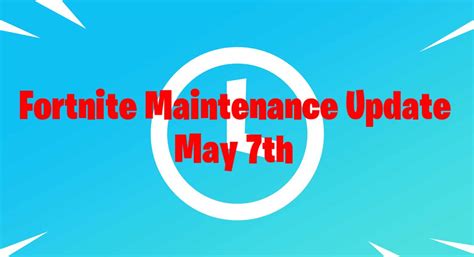 Fortnite Update - Maintenance update patch notes, server downtime ...