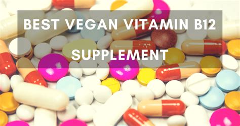 Best Vegan Vitamin B12 Supplement (September 2018)