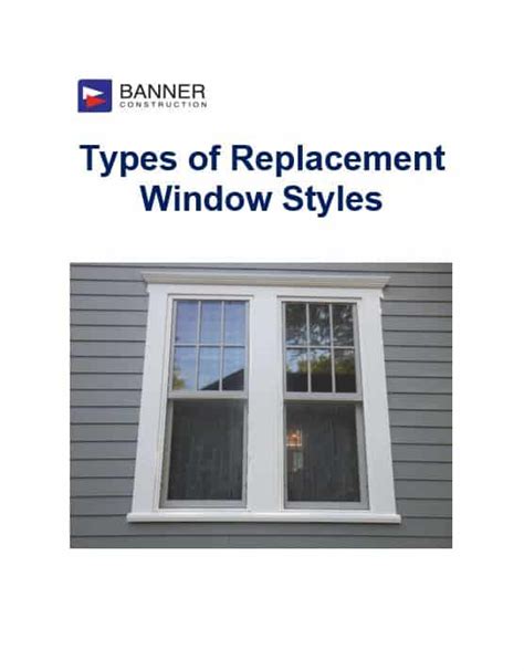 Types of Replacement Window Styles | Banner Construction