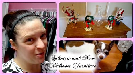Splinters and New Bedroom Furniture - YouTube