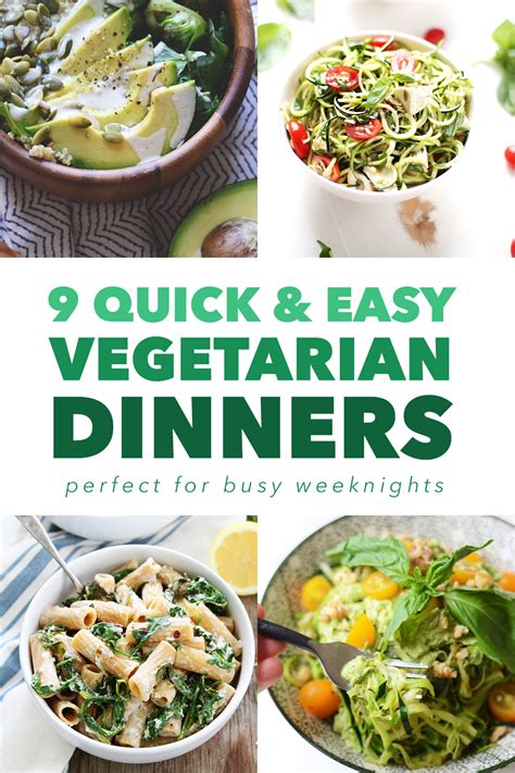 9 Quick and Easy Vegetarian Dinners for Busy Weeknights