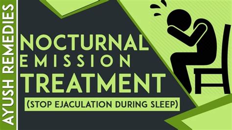 How to Stop Nocturnal Emission Causes in Males with Ayurvedic Treatme…