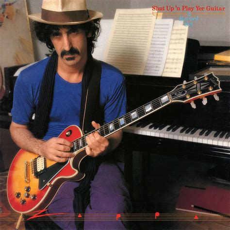 Frank Zappa - Shut Up 'n' Play Yer Guitar