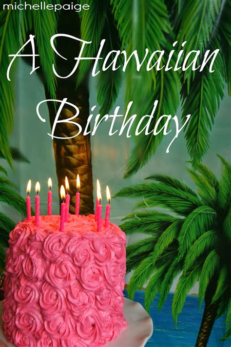 michelle paige blogs: Hawaiian Birthday Party