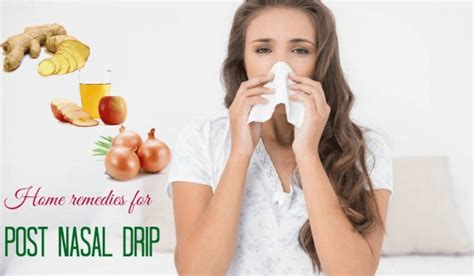 16 Effective Remedies For Post Nasal Drip