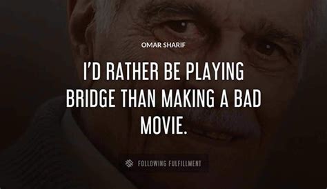 The Best Omar Sharif Quotes