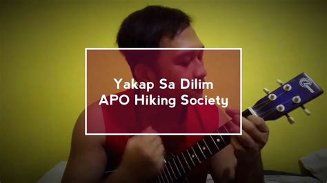 Yakap Sa Dilim - APO Hiking Society / Ukulele Cover Chords - Chordify