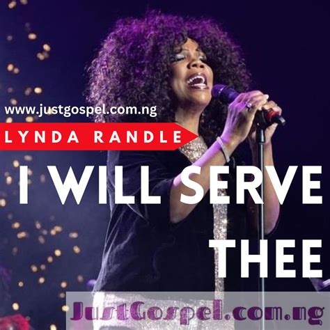 Lynda Randle – I Will Serve Thee Mp3 Download, Lyrics