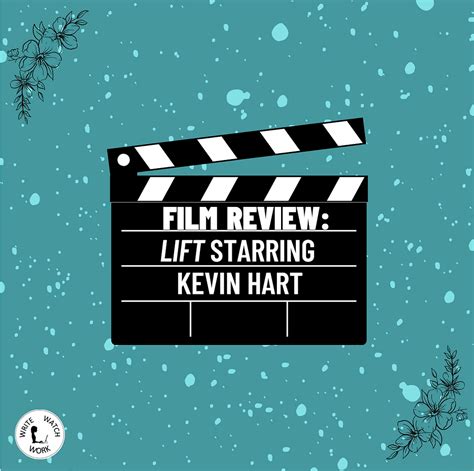 Film Review of Lift starring Kevin Hart