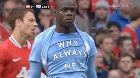 Mario Balotelli Why Always Me Celebration