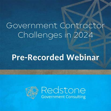 Government Contractor Challenges in 2024 Webinar | Redstone Government Consulting Services