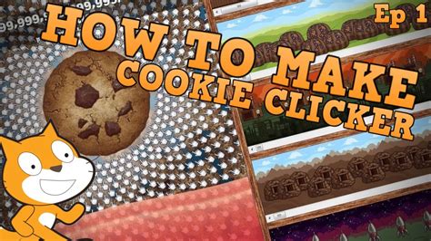 HOW TO MAKE A COOKIE CLICKER GAME IN SCRATCH!!! | Ep 1??? - YouTube