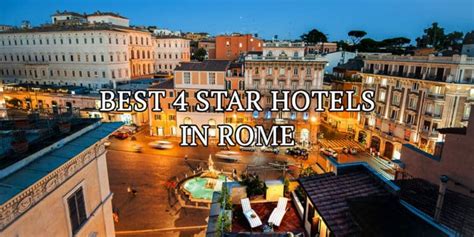 Best 4 Star Hotels in Rome City Center – List from a Local Expert