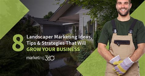 8 Landscaper Marketing Ideas, Tips & Strategies That Will Grow Your Business | Marketing 360®