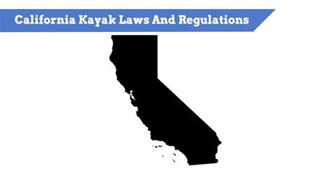 California Kayak and Boating Laws | Rules & Regulations Explained