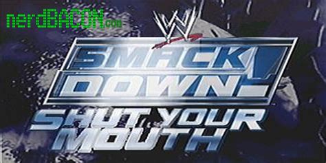 WWE Smackdown Shut Your Mouth-PS2-Nerd Bacon Review