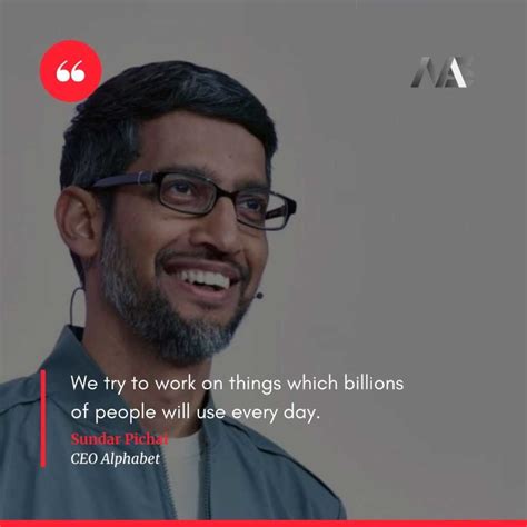 18 Inspiring and Insightful Sundar Pichai Quotes - Moodswag