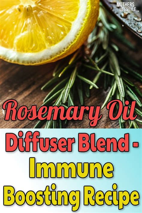 Rosemary Oil Diffuser Blend - Immune Boosting Recipe | Diffuser blends ...