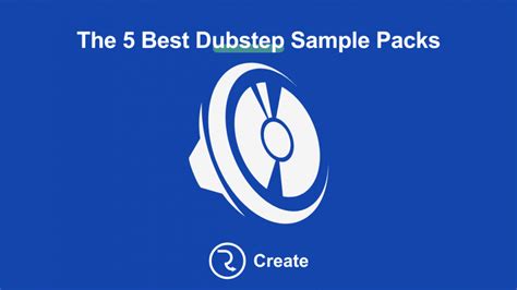 The 5 Best Dubstep Sample Packs - RouteNote Create Blog